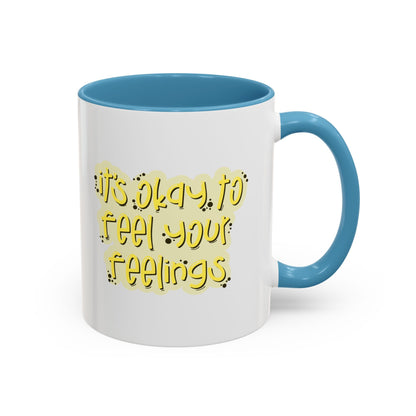 It's Okay To Feel Your Feelings