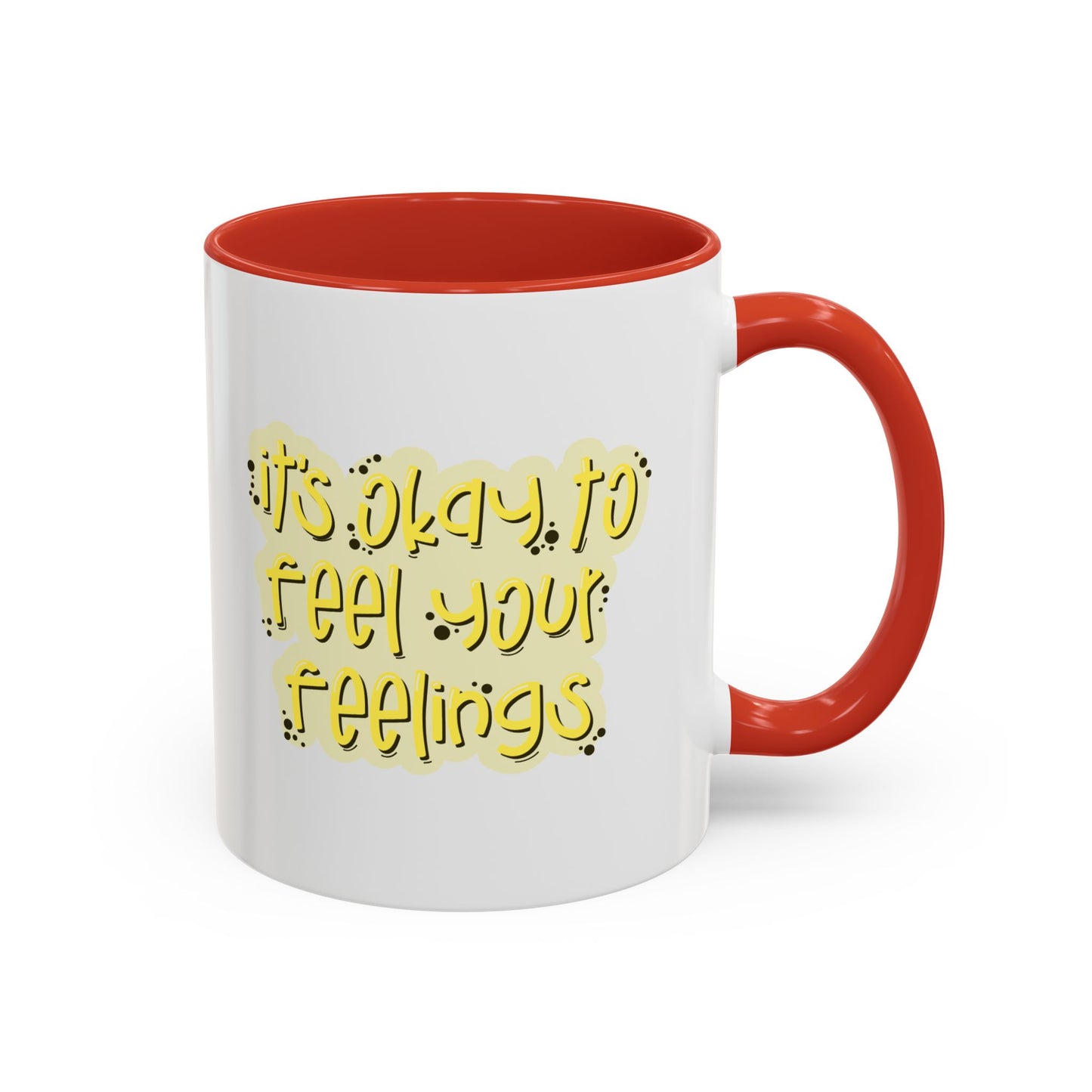 It's Okay To Feel Your Feelings